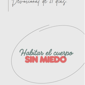 Habitar el cuerpo SIN MIEDO